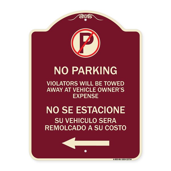 Violators Towed Away Vehicle Owners W/ No Se Extacione Su Vehicul Alum, 18" L, 24" H, BU-1824-22734